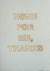 None For Me, Thanks